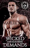Wicked Demands (Dark Knights #2) by Marlee Wray