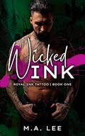 Wicked Ink (Royal Ink Tattoo #1) by M.A. Lee
