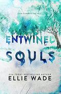 Entwined Souls (The Beautiful Souls Collection #6) by Ellie Wade