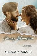 Chasing Redemption (The Quimby Grove #2) by Shannon Nikole