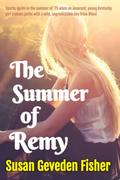 The Summer of Remy by Susan Geveden Fisher