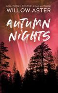 Autumn Nights by Willow Aster