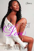 My First Love: The Story Of Reign by Allie Marie