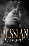 Russian Revival (Russian Love #5) by Holly Bargo