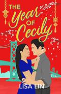 The Year of Cecily (From Sunset Park, With Love #1) by Lisa Lin