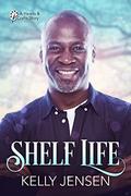 Shelf Life (Hearts & Crafts #2) by Kelly Jensen
