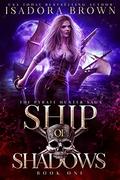 Ship of Shadows by Isadora Brown