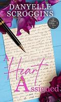 A Heart Assigned by Danyelle Scroggins