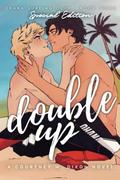 Double Up Special Edition by Courtney W. Dixon