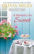 A Memory So Sweet by Olivia Miles