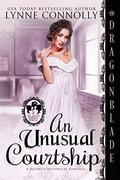 An Unusual Courtship (The Brazen Burrells #2) by Lynne Connolly