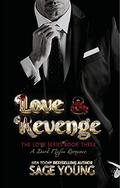 Love & Revenge (Love #3) by Sage Young