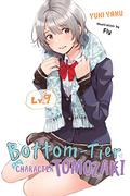 Bottom-Tier Character Tomozaki, Vol. 9 (Bottom-Tier Character Tomozaki Light Novel #9) by Yuki Yaku