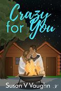 Crazy for You by Susan V. Vaughn