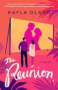 The Reunion by Kayla Olson