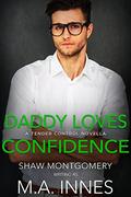 Daddy Loves Confidence by M.A, Innes