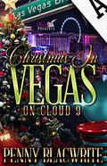 Christmas In Vegas : On Cloud 9 by Penny Blacwrite