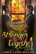 Stronger Together (Partners: #1) by Jamie Lynn Miller