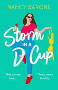 Storm in a D Cup by Nancy Barone