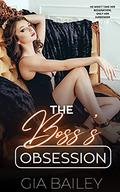 The Boss’s Obsession by Gia Bailey