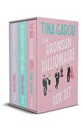 The Bronson Billionaire Box Set Books 1-3 by Tina Gabor