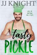Tasty Pickle by J.J. Knight