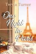 One Night in Paris by Twyla Turner