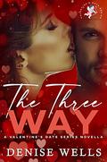 The Three Way by Denise Wells
