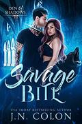 Savage Bite (Den of Shadows #1) by J.N. Colon