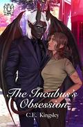 The Incubus's Obsession (The Love Fountain #2) by C.E. Kingsley