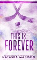 This Is Forever (Special Edition) by Natasha Madison