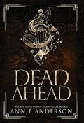 Dead Ahead by Annie Anderson