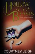 Hollow Beasts by Courtney Leigh