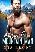 Married to the Mountain Man by Mia Brody
