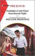 Forbidden Until Their Snowbound Night (Weddings Worth Billions #3) by Melanie Milburne