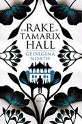 The Rake of Tamarix Hall by Georgina North