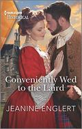 Conveniently Wed to the Laird (Falling for a Stewart #3) by Jeanine Englert
