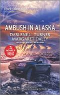 Ambush in Alaska by Margaret Daley