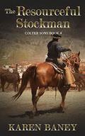 The Resourceful Stockman (Colter Sons #4) by Karen Baney
