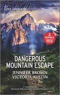 Dangerous Mountain Escape by Jennifer Brown