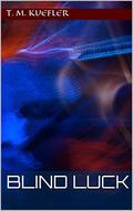 Blind Luck (Extra Elements #11) by T. M. Kuefler