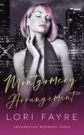 The Montgomery Arrangement (Unexpected Mergers #3) by Lori Fayre