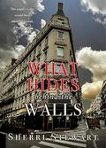 What Hides Behind the Walls by Sherri Stewart
