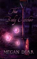 The Body Catcher by Megan Derr