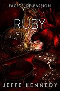 Ruby: a BDSM Romance by Jeffe Kennedy