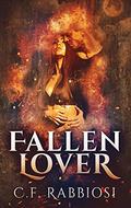 Fallen Lover by C.F. Rabbiosi