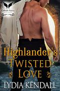 Highlander’s Twisted Love: A Medieval Historical Romance Novel by Lydia Kendall