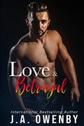 Love & Betrayal (The Love & Ruin #10) by J.A. Owenby