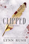 Clipped (Winged #2) by Lynn Rush