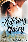 Adoring Stacey (Unexpected Love #4) by Elsa Winckler
